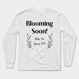 Blooming Soon Pregnancy Announcement Long Sleeve T-Shirt